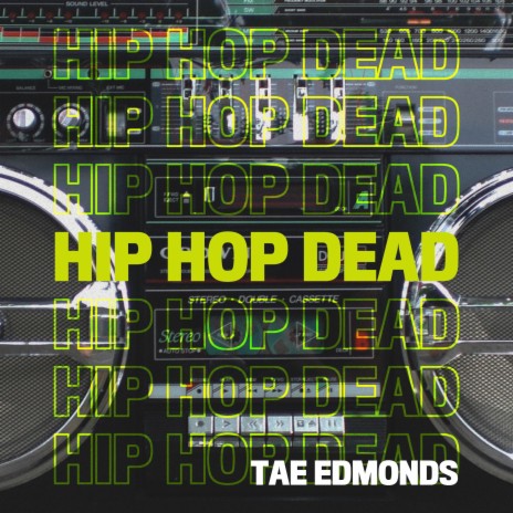 Hip Hop Dead (feat. Day Underscore) | Boomplay Music