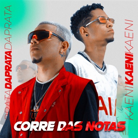 Corre das Notas ft. Kaeni Mc | Boomplay Music