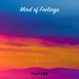 Mind of Feelings