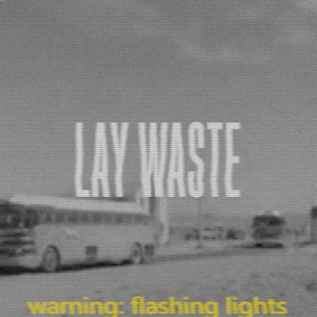 LAY WASTE | Boomplay Music