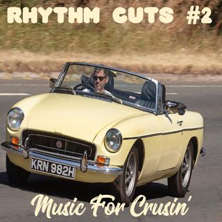 Rhythm Cuts #2 : Music For Crusin'