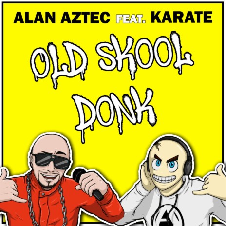 Old Skool Donk ft. Karate