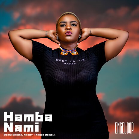 Hamba Nami ft. Thabza De Soul & Bongi Silinda | Boomplay Music