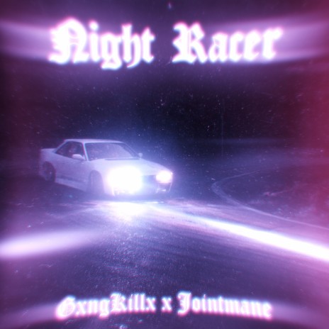Night Racer ft. JOINTMANE | Boomplay Music