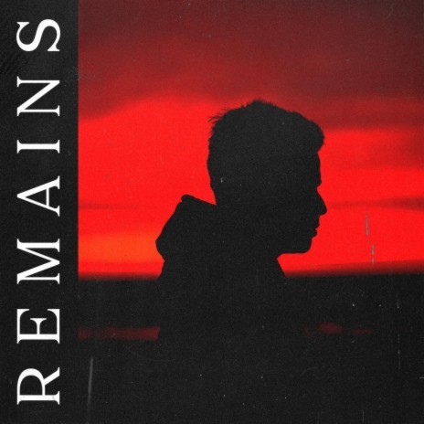 Remains | Boomplay Music