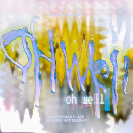 Oh Well | Boomplay Music