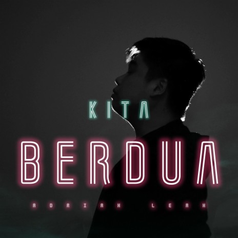 Kita berdua | Boomplay Music