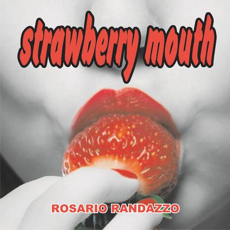 strawberry mouth