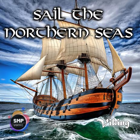 Sail The Northern Seas