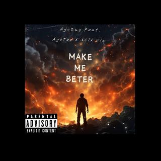 Make Me Better