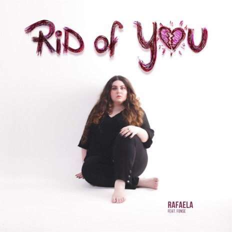 Rid of You ft. Fonse | Boomplay Music