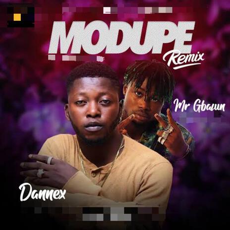 Modupe (Remix) ft. Mr Gbafun | Boomplay Music