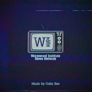 Wormwood Institute (Original Series Soundtrack)