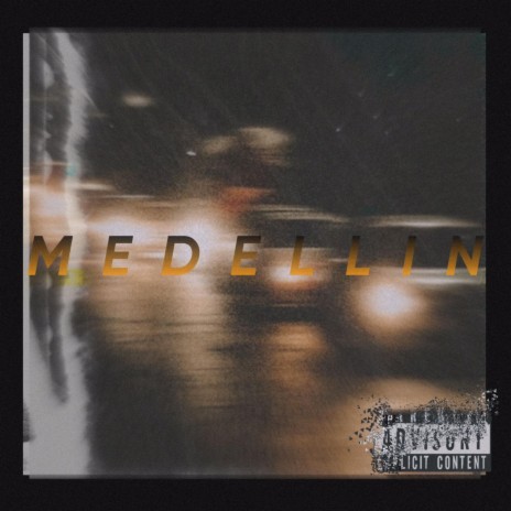 MEDELLIN | Boomplay Music