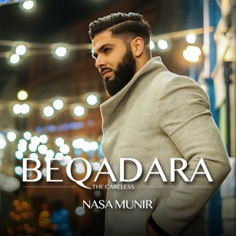 Beqadara (The Careless) | Boomplay Music