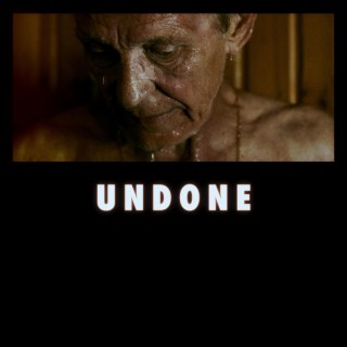 UNDONE