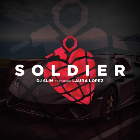 Soldier (feat. Laura Lopez) | Boomplay Music