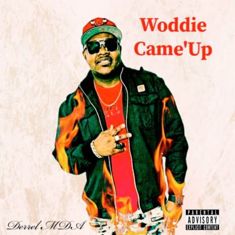 Woddie Came'up | Boomplay Music