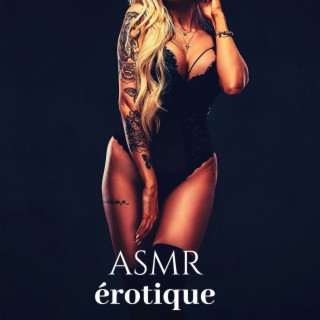 ASMR érotique: Musique d'ambiance sensuelle