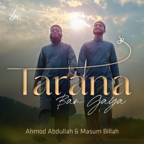 Tarana Ban Gaya ft. Masum Billah | Boomplay Music