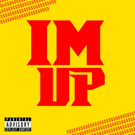 IM UP | Boomplay Music