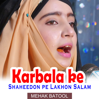 Karbala ke Shaheedon pe Lakhon Salam