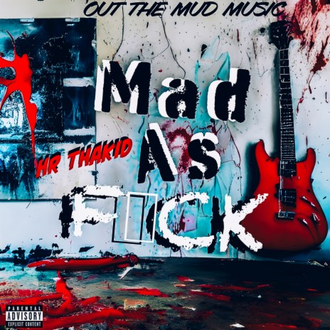Mad As Fuck | Boomplay Music