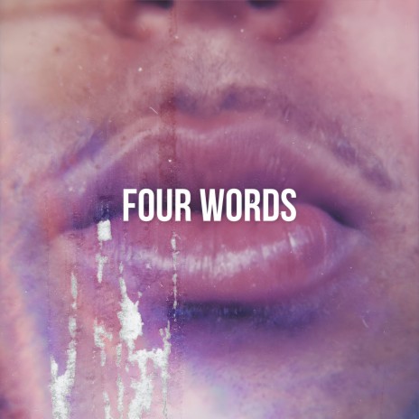Four Words | Boomplay Music