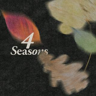 4 SEASONS (OG, Slowed Down + Reverb, Sped Up)