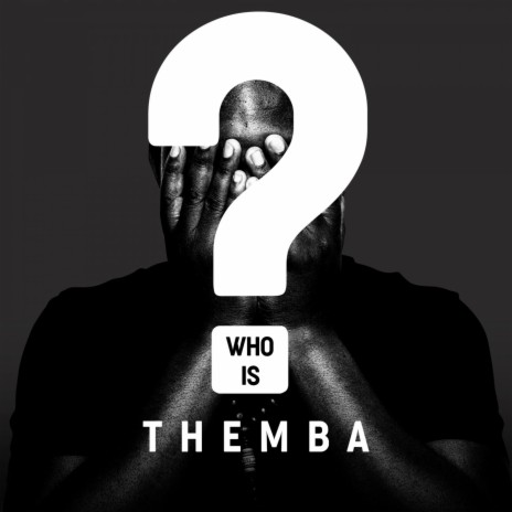 Who Is Themba? | Boomplay Music