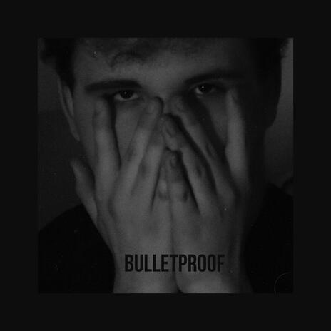 BULLETPROOF (Sped Up)