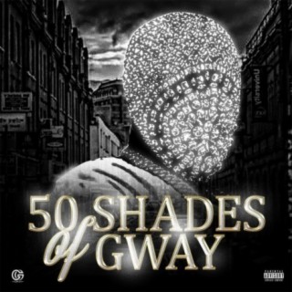 50 Shades of Gway
