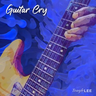 Guitar Cry