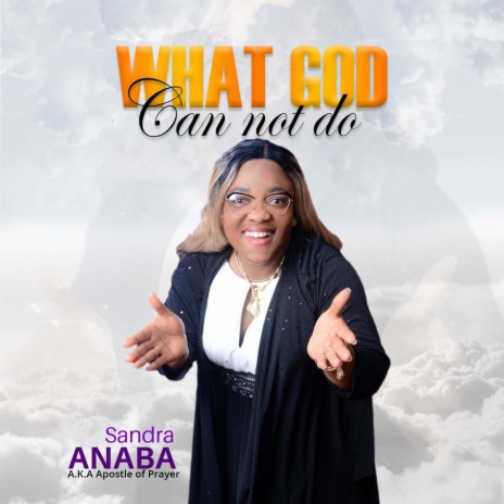 What God can not do | Boomplay Music
