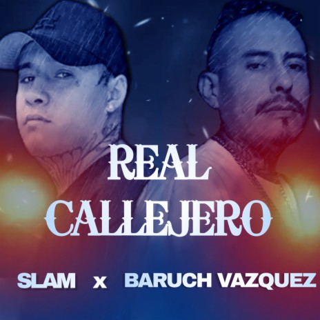 Real Callejero ft. Baruch Vázquez | Boomplay Music