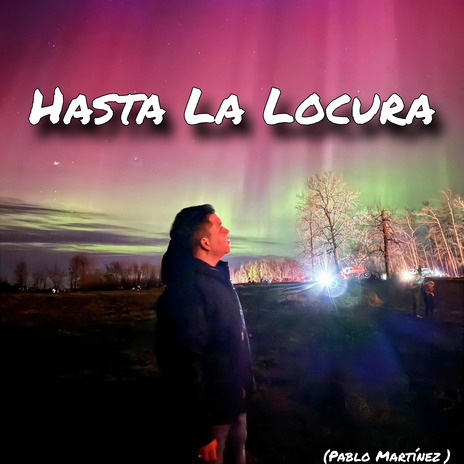 Hasta La Locura | Boomplay Music