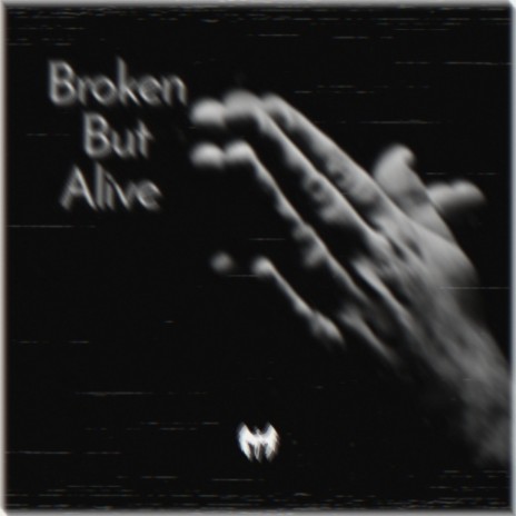 Broken But Alive | Boomplay Music