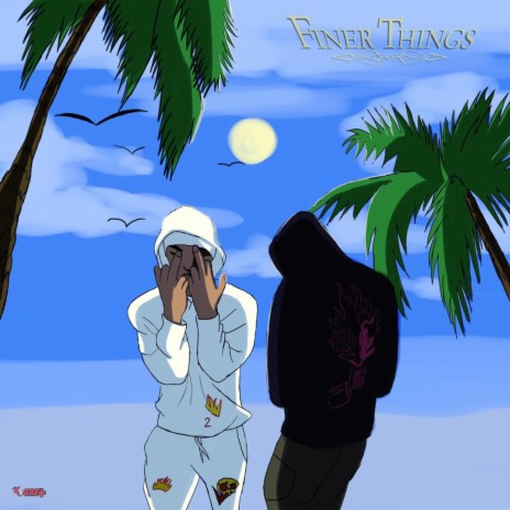Finer Things ft. Zill | Boomplay Music