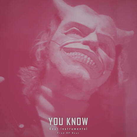 You Know | Boomplay Music