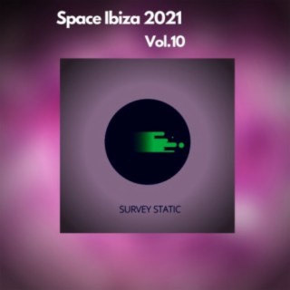 Space Ibiza 2021, Vol.10