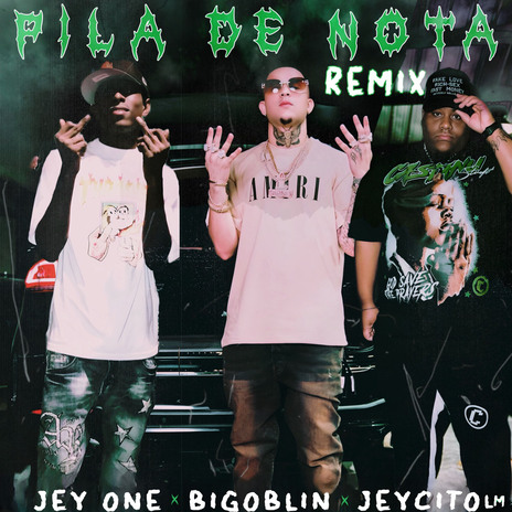 Pila de Nota (Remix) ft. Bigoblin & JeycitoLM | Boomplay Music