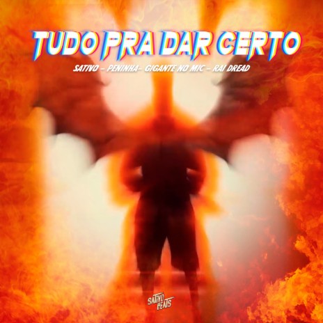 Tudo pra da Certo ft. Sativo, Gigante no Mic & Rai Dread | Boomplay Music