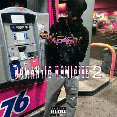 Romantic Homicide 2 | Boomplay Music