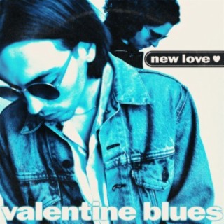 Valentine Blues