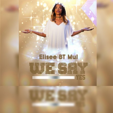 We Say Yes | Boomplay Music