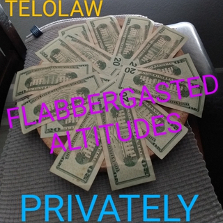 Privately fs TELOLAW FLABBERGASTED ALTITUDES