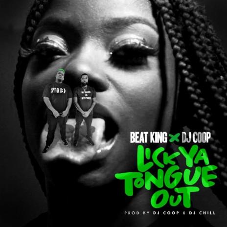 Lick Ya Tongue Out (feat. Dj Coop) | Boomplay Music