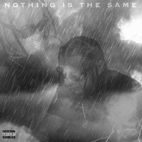 Nothing Is The Same | Boomplay Music