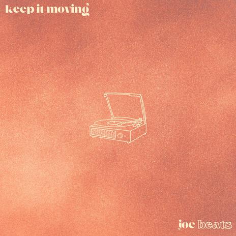 keep it moving | Boomplay Music