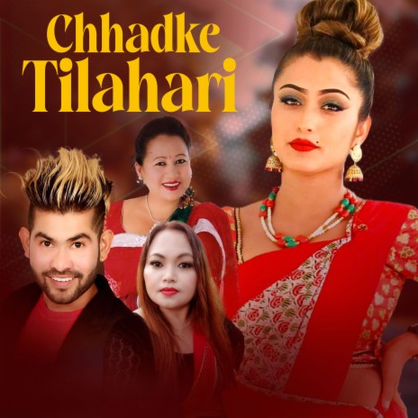 Chhadke Tilahari ft. Yogmaya Gharti & Pramila Pun | Boomplay Music